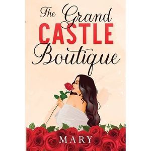 The Grand Castle Boutique -- Mary